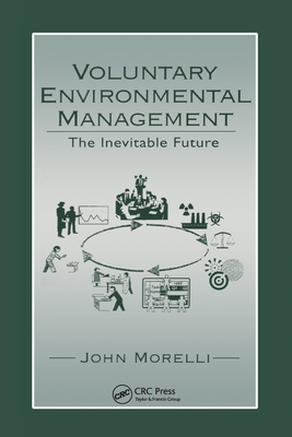 Voluntary Environmental Management: The Inevitable Future