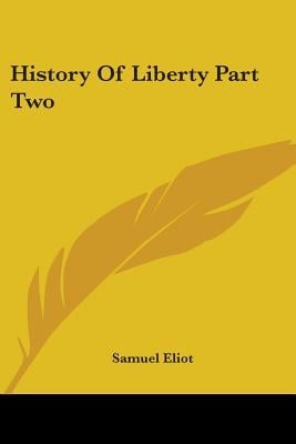 History Of Liberty Part Two