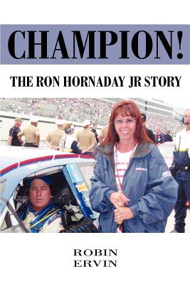 Champion!: The Ron Hornaday Jr Story