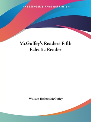 McGuffey's Readers Fifth Eclectic Reader