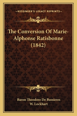 The Conversion Of Marie-Alphonse Ratisbonne (1842)