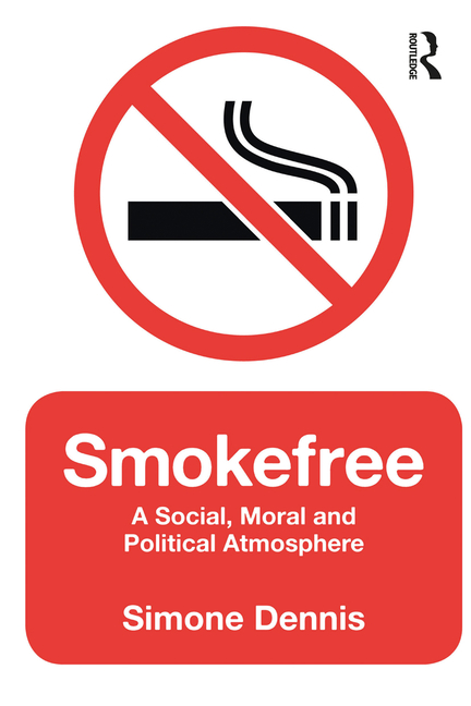 Smokefree: A Social, Moral and Political Atmosphere