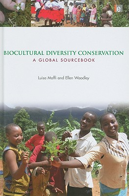 Biocultural Diversity Conservation: A Global Sourcebook