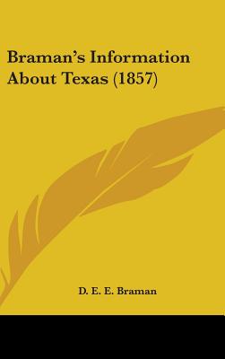 Braman's Information About Texas (1857)