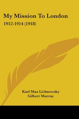 My Mission To London: 1912-1914 (1918)