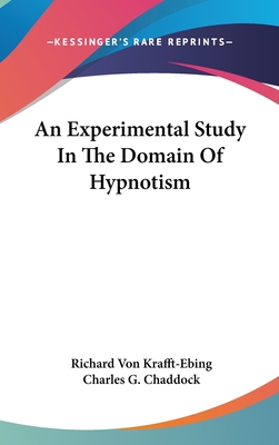 An Experimental Study In The Domain Of Hypnotism
