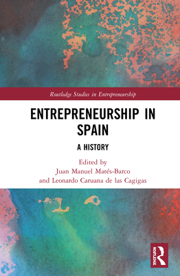 Entrepreneurship in Spain: A History