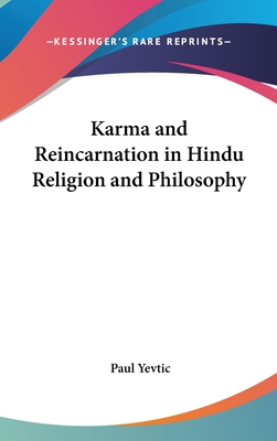 Karma and Reincarnation in Hindu Religion and Philosophy