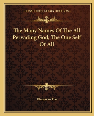 The Many Names Of The All Pervading God, The One Self Of All