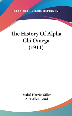 The History Of Alpha Chi Omega (1911)