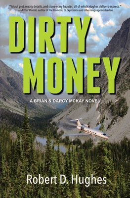 Dirty Money: A Brian & Darcy McKay Novel