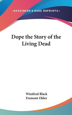 Dope the Story of the Living Dead