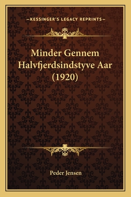 Minder Gennem Halvfjerdsindstyve Aar (1920)