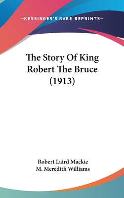 The Story Of King Robert The Bruce (1913)
