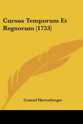 Cursus Temporum Et Regnorum (1753)