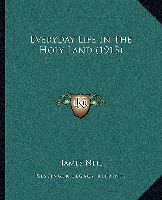 Everyday Life In The Holy Land (1913)