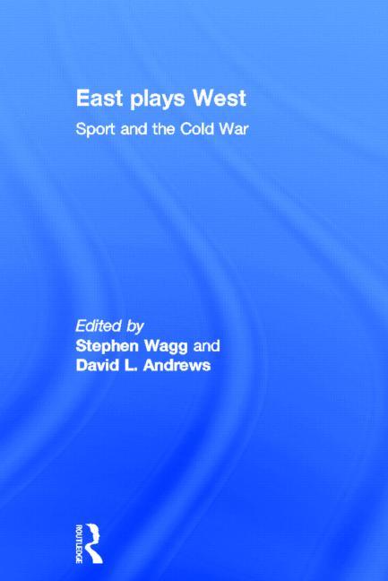 East Plays West: Sport and the Cold War