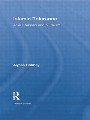 Islamic Tolerance: Amir Khusraw and Pluralism