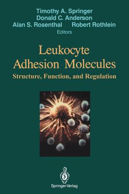 Leukocyte Adhesion Molecules: Proceedings of the First International Conference On: Structure, Function and Regulation of Molecules Involved in Leukoc