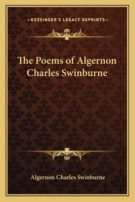 The Poems of Algernon Charles Swinburne