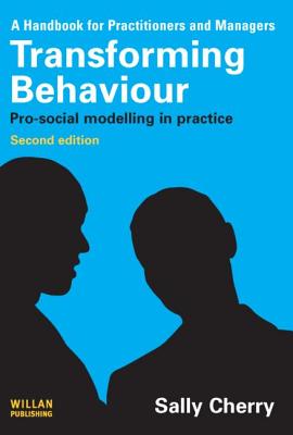Transforming Behaviour: Pro-Social Modelling in Practice