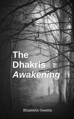 The Dhakris: Awakening