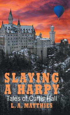 Slaying a Harpy: Tales of Curtis Hall