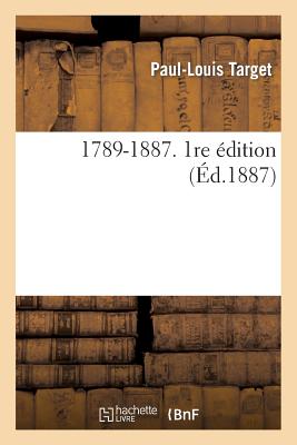 1789-1887. 1re Édition