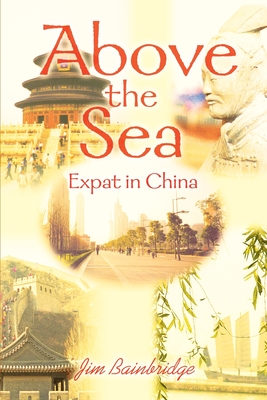 Above the Sea: Expat in China
