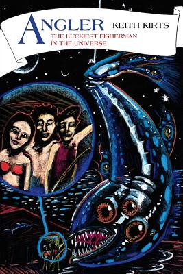 Angler: The Luckiest Fisherman in the Universe