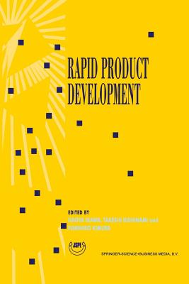 Rapid Product Development: Proceedings of the 8th International Conference on Production Engineering (8th Icpe) Hokkaido University, Sapporo, Japan, A