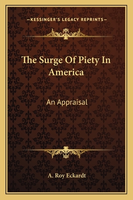The Surge Of Piety In America: An Appraisal