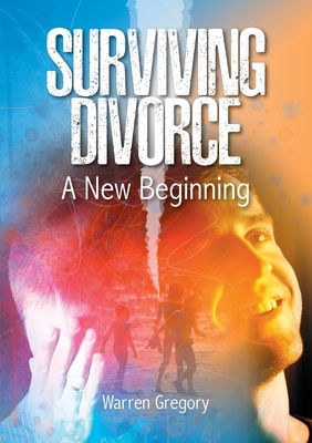 Surviving Divorce: A new beginning