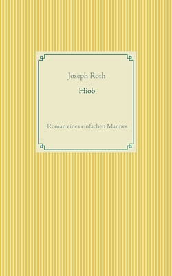 Hiob: Roman eines einfachen Mannes