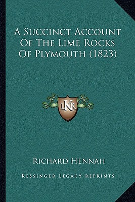 A Succinct Account Of The Lime Rocks Of Plymouth (1823)