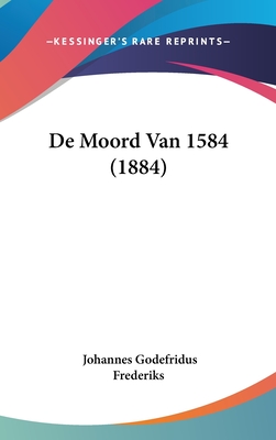 De Moord Van 1584 (1884)