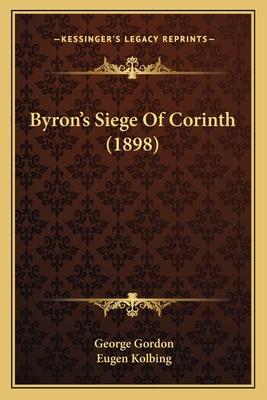 Byron's Siege Of Corinth (1898)