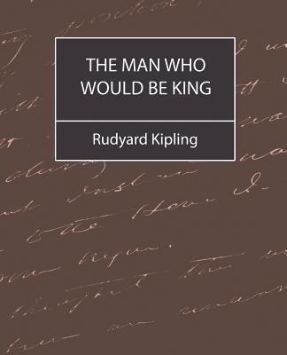 The Man Who Would Be King
