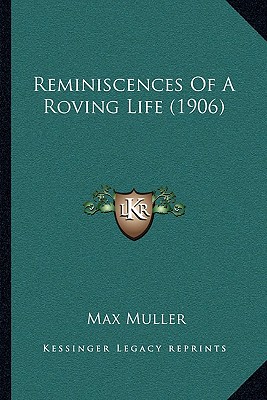 Reminiscences Of A Roving Life (1906)