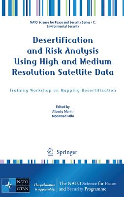 Desertification and Risk Analysis Using High and Medium Resolution Satellite Data: Training Workshop on Mapping Desertification
