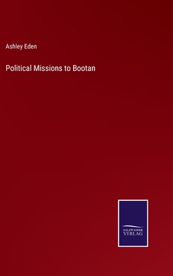 Political Missions to Bootan