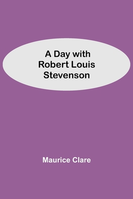 A Day With Robert Louis Stevenson