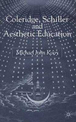 Coleridge, Schiller and Aesthetic Education