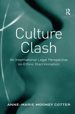 Culture Clash: An International Legal Perspective on Ethnic Discrimination