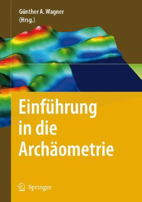 Einführung in Die Archäometrie