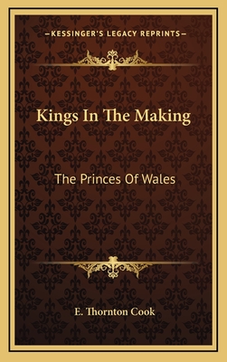 Kings In The Making: The Princes Of Wales