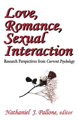 Love, Romance, Sexual Interaction: Research Perspectives from "Current Psychology"