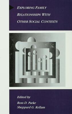 Exploring Family Relationships with Other Social Contexts