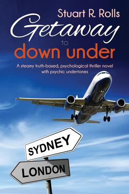 Getaway to Down Under: A psychological thriller