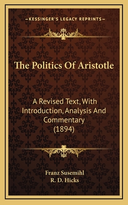 The Politics Of Aristotle: A Revised Text, With Introduction, Analysis And Commentary (1894)